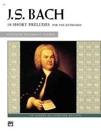 18 Short Preludes (Alfred Masterwork Edition)