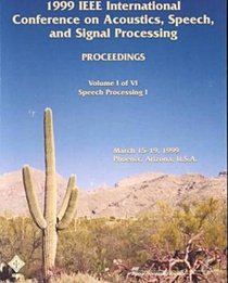 1999 IEEE International Conference on Acoustics, Speech and Signal Processing (Icassp)