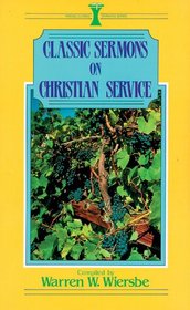 Classic Sermons on Christian Service (Kregel Classic Sermons Series)