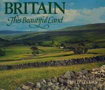BRITAIN - THIS BEAUTIFUL LAND