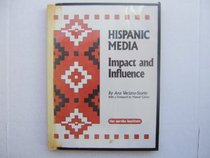 Hispanic Media: Impact and Influence/4320