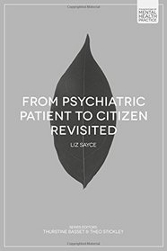 From Psychiatric Patient to Citizen Revisited (Foundations of Mental Health Practice)