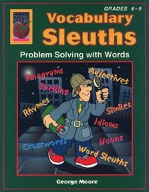 Vocabulary Sleuths, Grades 6-9