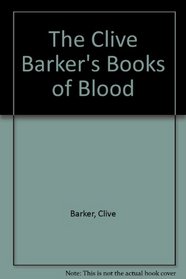 The Clive Barker's Books of Blood