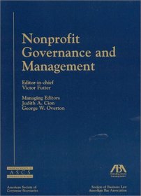 Nonprofit Governance and Management, updated edition to Nonprofit Governance-The Executive's Guide