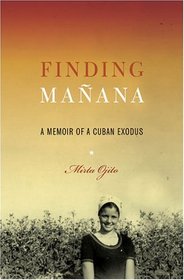 Finding Maana: A Memoir of a Cuban Exodus