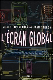 Ecran global (L')