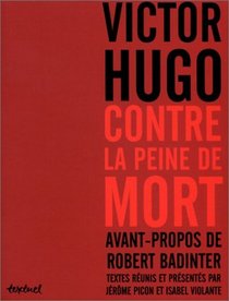 Victor Hugo contre la peine de mort (French Edition)