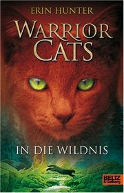 Warrior Cats: In die Wildnis