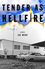 Tender as Hellfire : A Novel