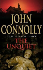 The Unquiet (Charlie Parker, Bk 6)