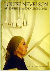 Louise Nevelson : atmospheres and environments