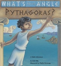 What's Your Angle, Pythagoras? (A Math Adventure)