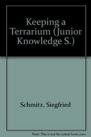 Keeping a Terrarium (Junior Knowledge S)