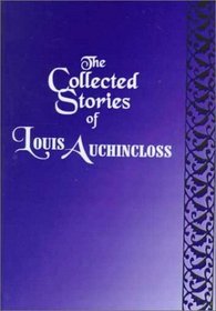 Collected Stories of Louis Auchincloss