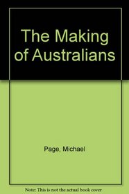 The Making of Australians