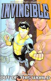 Invincible, Vol 9: Out of This World