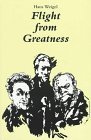 Flight from Greatness: Six Variations on Perfection in Imperfection (Studies in Austrian Literature, Culture, and Thought Translation Series)