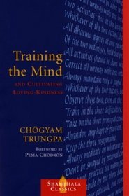 Training the Mind and Cultivating Loving-Kindness