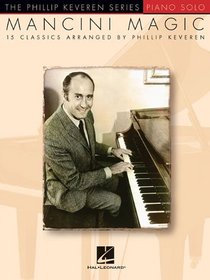 Mancini Magic: The Phillip Keveren Series