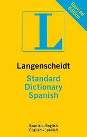 Langenscheidt Standard Dictionary Spanish (Langenscheidt Standard Dictionaries)
