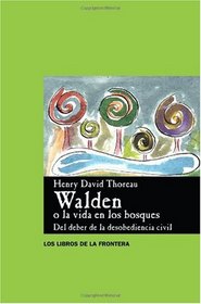 Walden o la Vida en los Bosques (Spanish Edition)