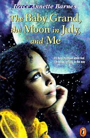 The Baby Grand, the Moon in July  Me (Puffin Novel)
