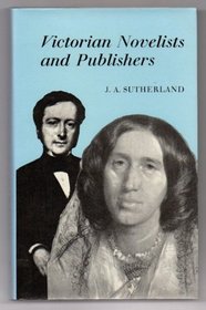 Victorian Novelists and Publishers