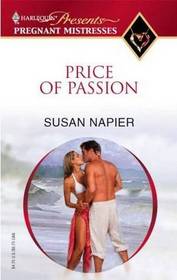 Price of Passion (Pregnant Mistresses) (Harlequin Presents, No 127)