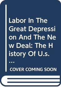Labor in the Great Depression and the New Deal