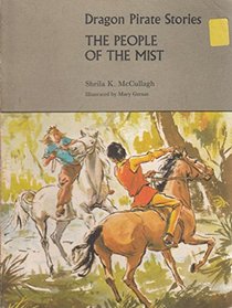 Dragon Pirate Stories: The People of the Mist (Dragon pirate stories and work-books / Sheila K. McCullagh)