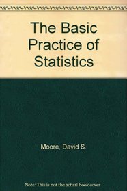 The Basic Practice of Statistics w/CD & SPSS v.13