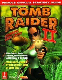 Tomb Raider I and II : Prima's Official Strategy Guide (Prima's Official Strategy Guide)