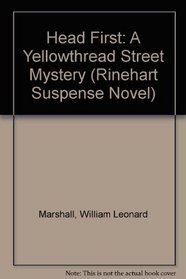 Head First: A Yellowthread Street Mystery (Rinehart Suspense Novel)