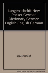 Langenscheidt New Pocket German Dictionary German English-English German