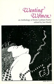 Wanting Women: An Anthology of Erotic Lesbian Poetry