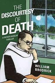 The Discourtesy of Death (Father Anselm, Bk 5)