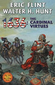 1636: The Cardinal Virtues (Ring of Fire, Bk 19)