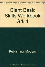 Giant Basic Skills Workbook Grk 1