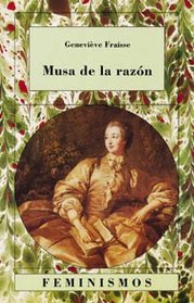 Musa de la razon / Musa of Reason: La Democracia Excluyente Y La Diferencia De Los Sexos (Spanish Edition)