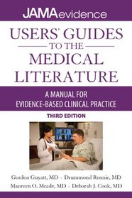 Users' Guides to the Medical Literature: A Manual for Evidence-Based Clinical Practice, 3E