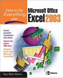 How to Do Everything with Microsoft Office Excel 2003 (How to Do Everything)