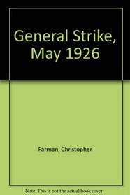 The General Strike, May, 1926