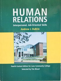 Human Relations: Interpersonal, Job-Oriented Skills (Custom Lane Community College Edition)