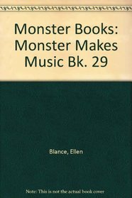 Monster Books: Monster Makes Music Bk. 29