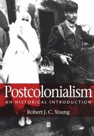 Postcolonialism: An Historical Introduction