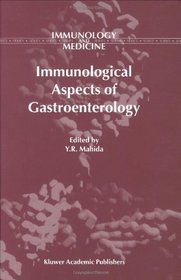Immunological Aspects of Gastroenterology (Immunology and Medicine, Volume 31)