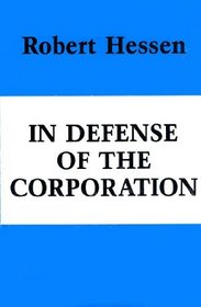 In defense of the corporation (Hoover Institution publication ; 207)