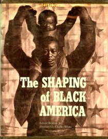 The Shaping of Black America