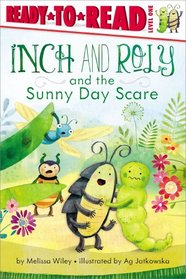 Inch and Roly and the Sunny Day Scare (Ready-to-Reads)